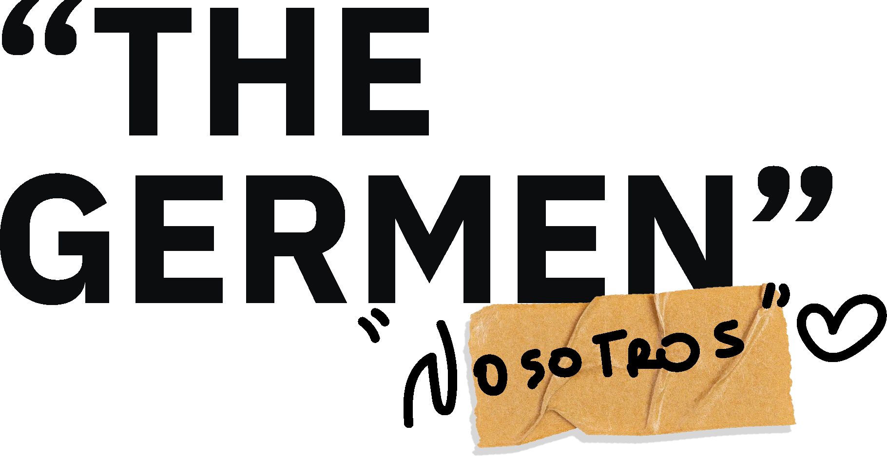Texto The Germen, Nosotros